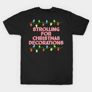 Strolling for Christmas Decorations-Red with Xmas Lights T-Shirt